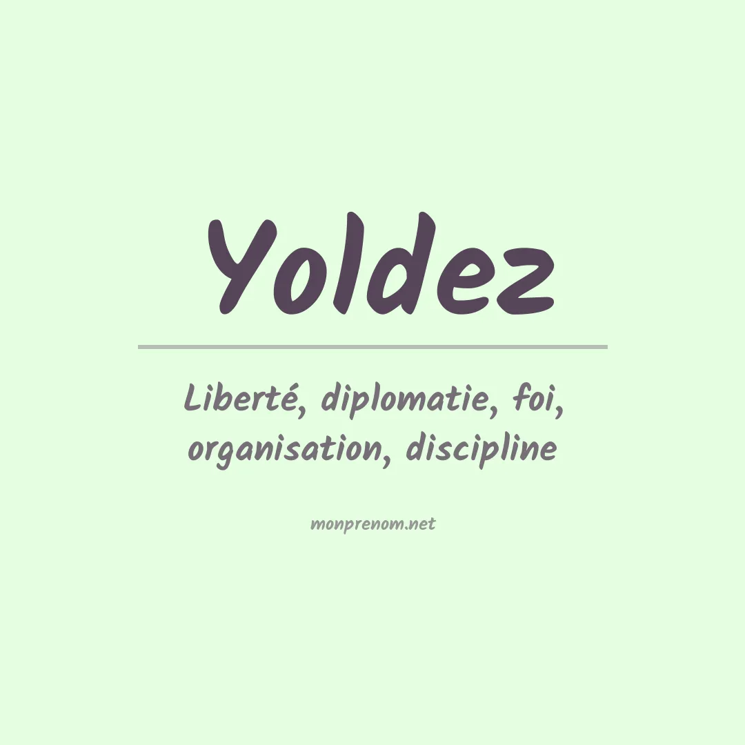 Signification du Prénom Yoldez