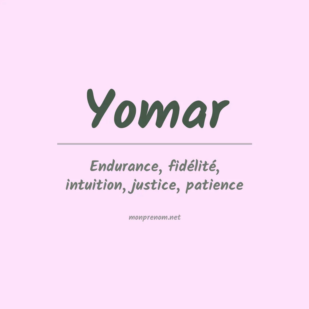 Signification du Prénom Yomar