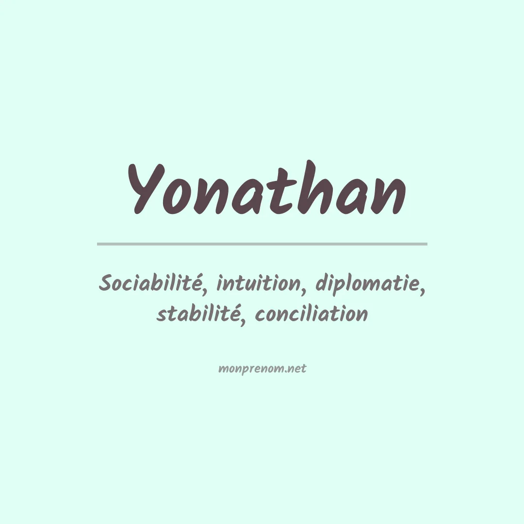 Signification du Prénom Yonathan Signification du Prénom Yonathan