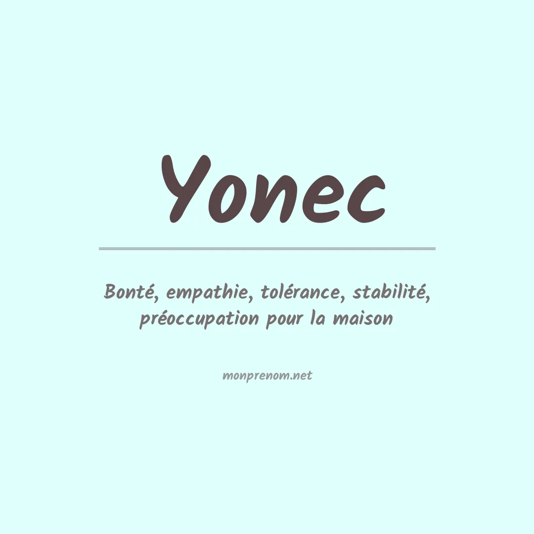 Signification du Prénom Yonec