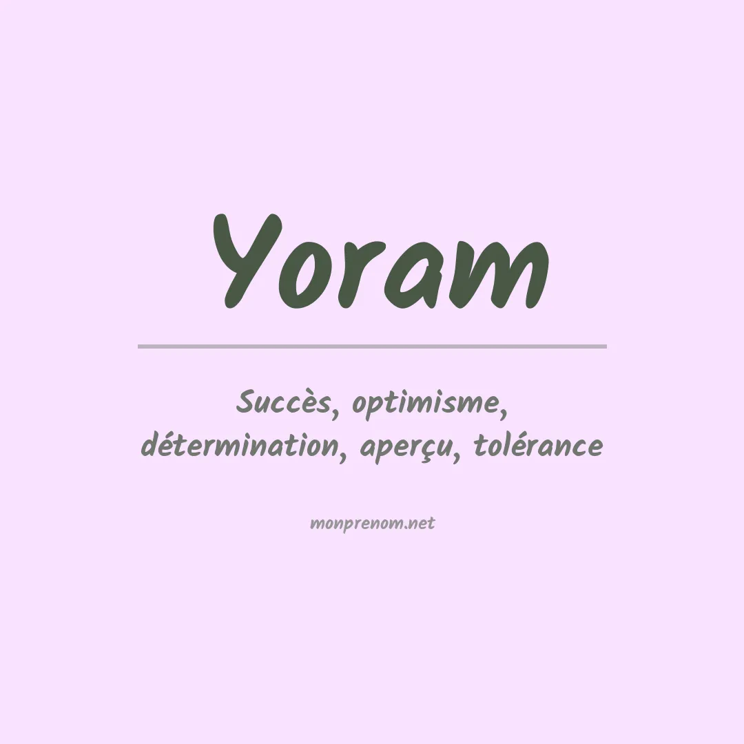 Signification du Prénom Yoram Signification du Prénom Yoram