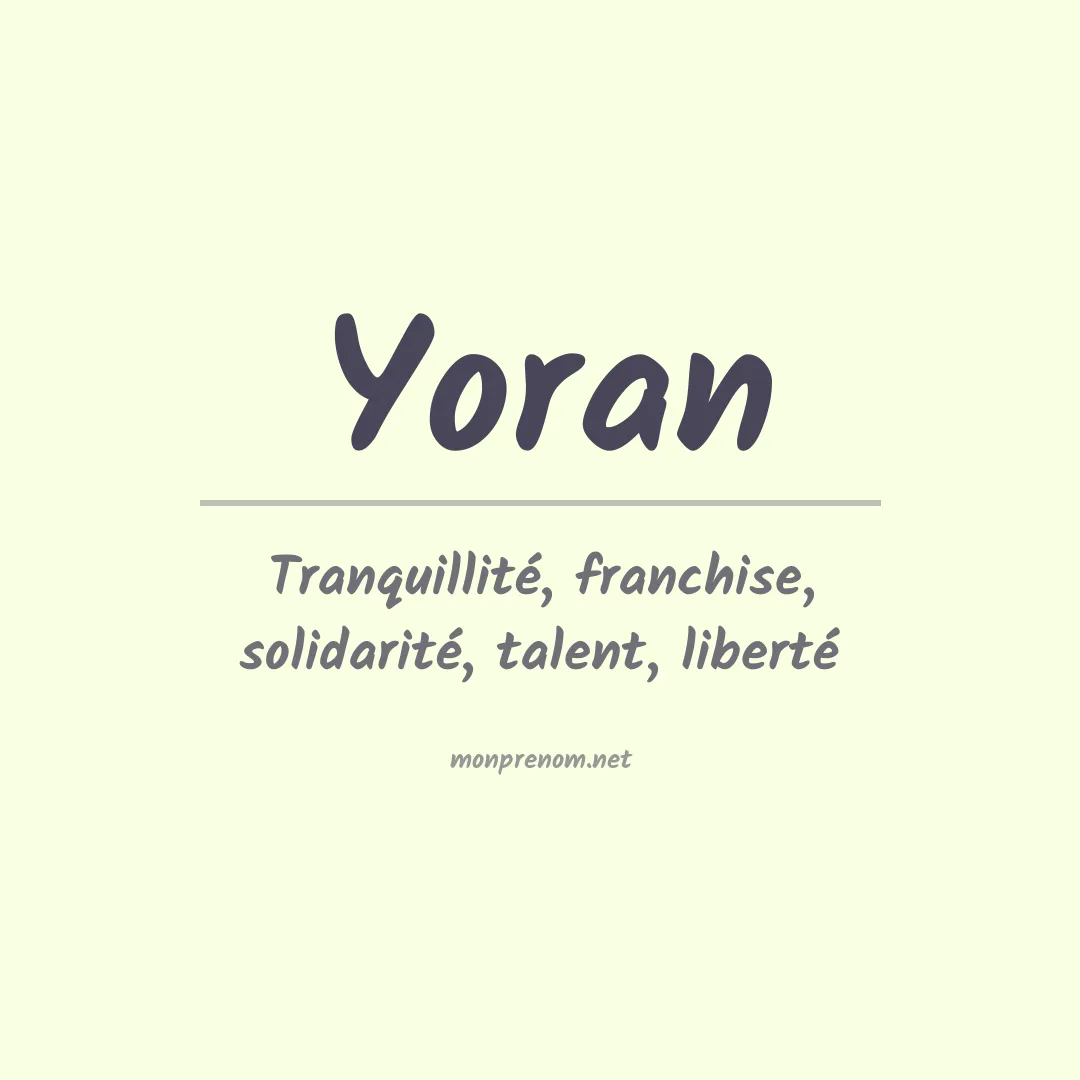 Signification du Prénom Yoran Signification du Prénom Yoran