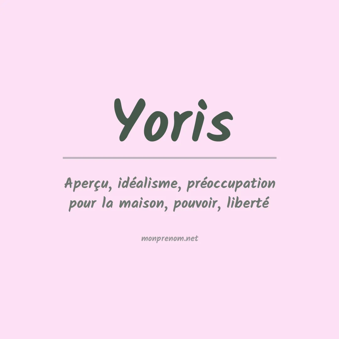 Signification du Prénom Yoris Signification du Prénom Yoris