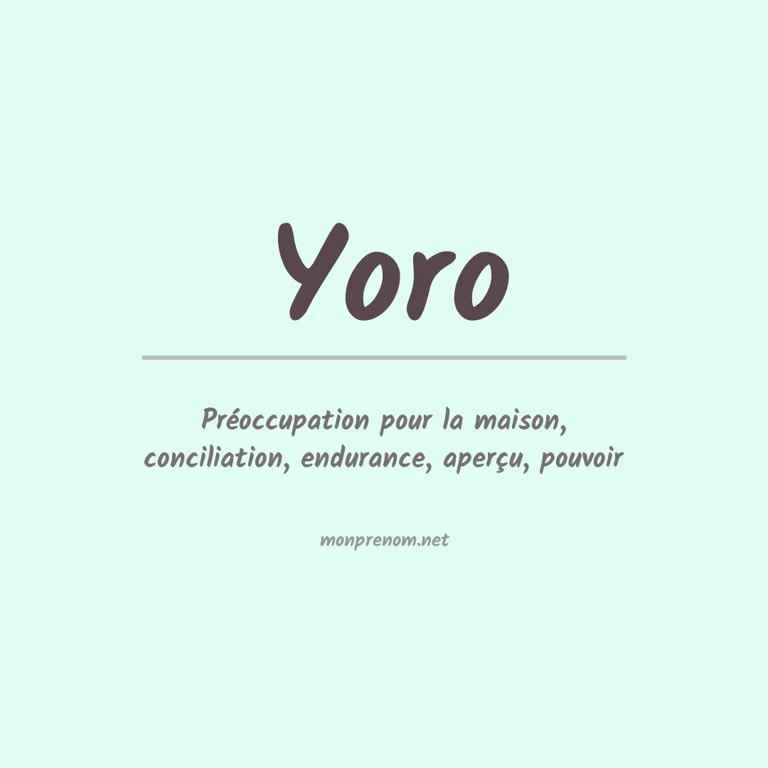 Signification du Prénom Yoro