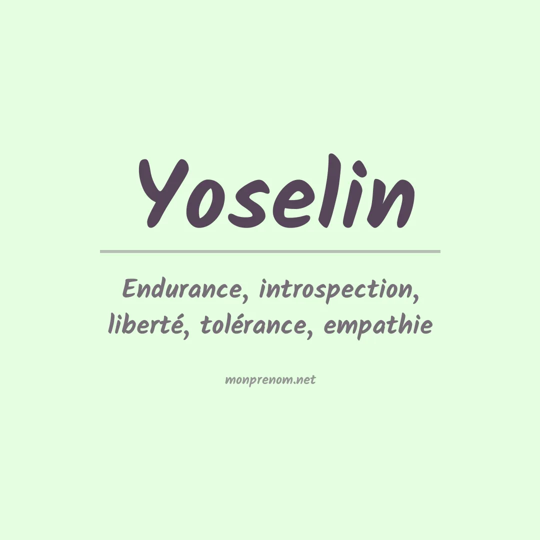 Signification du Prénom Yoselin