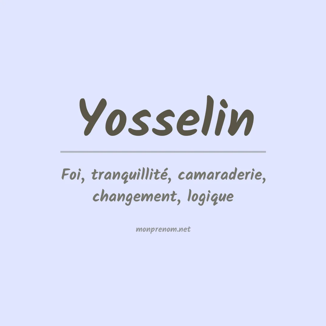 Signification du Prénom Yosselin