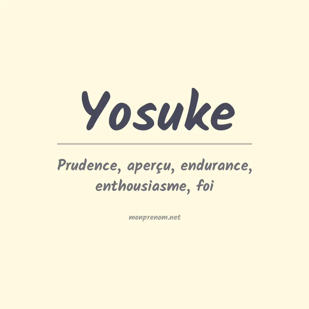 Signification du Prénom Yosuke Signification du Prénom Yosuke