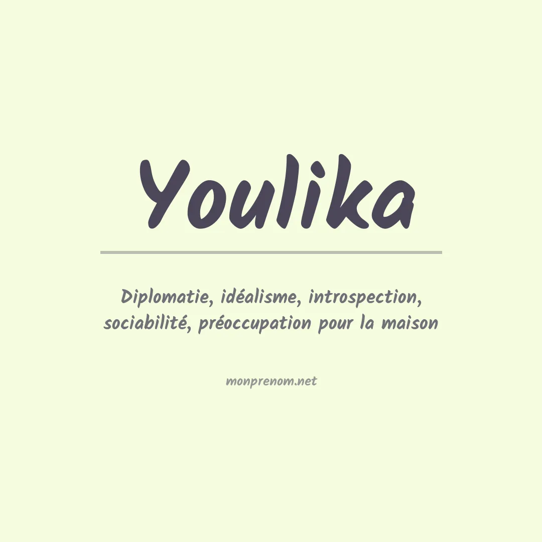 Signification du Prénom Youlika Signification du Prénom Youlika