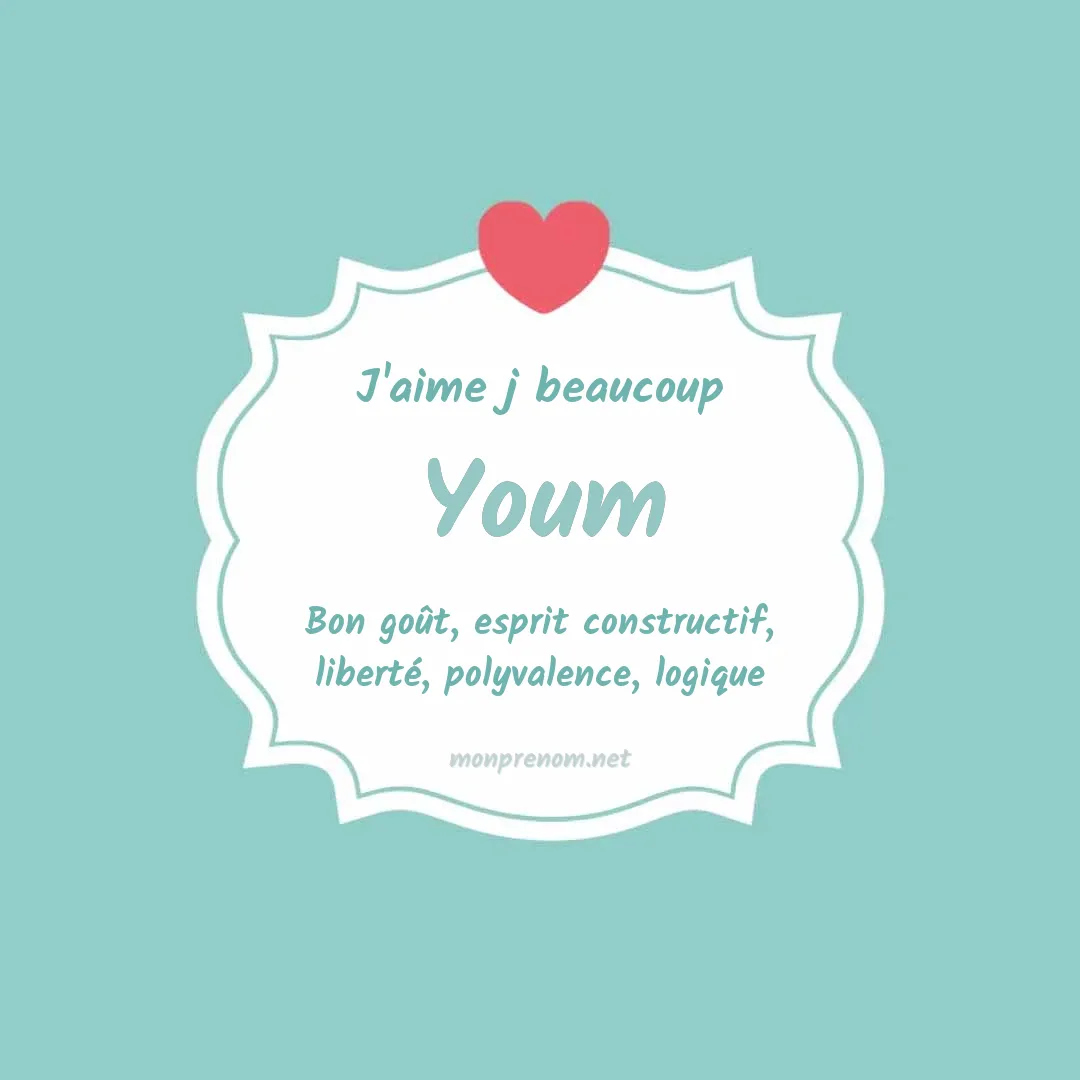 j'aime beaucoup Youm