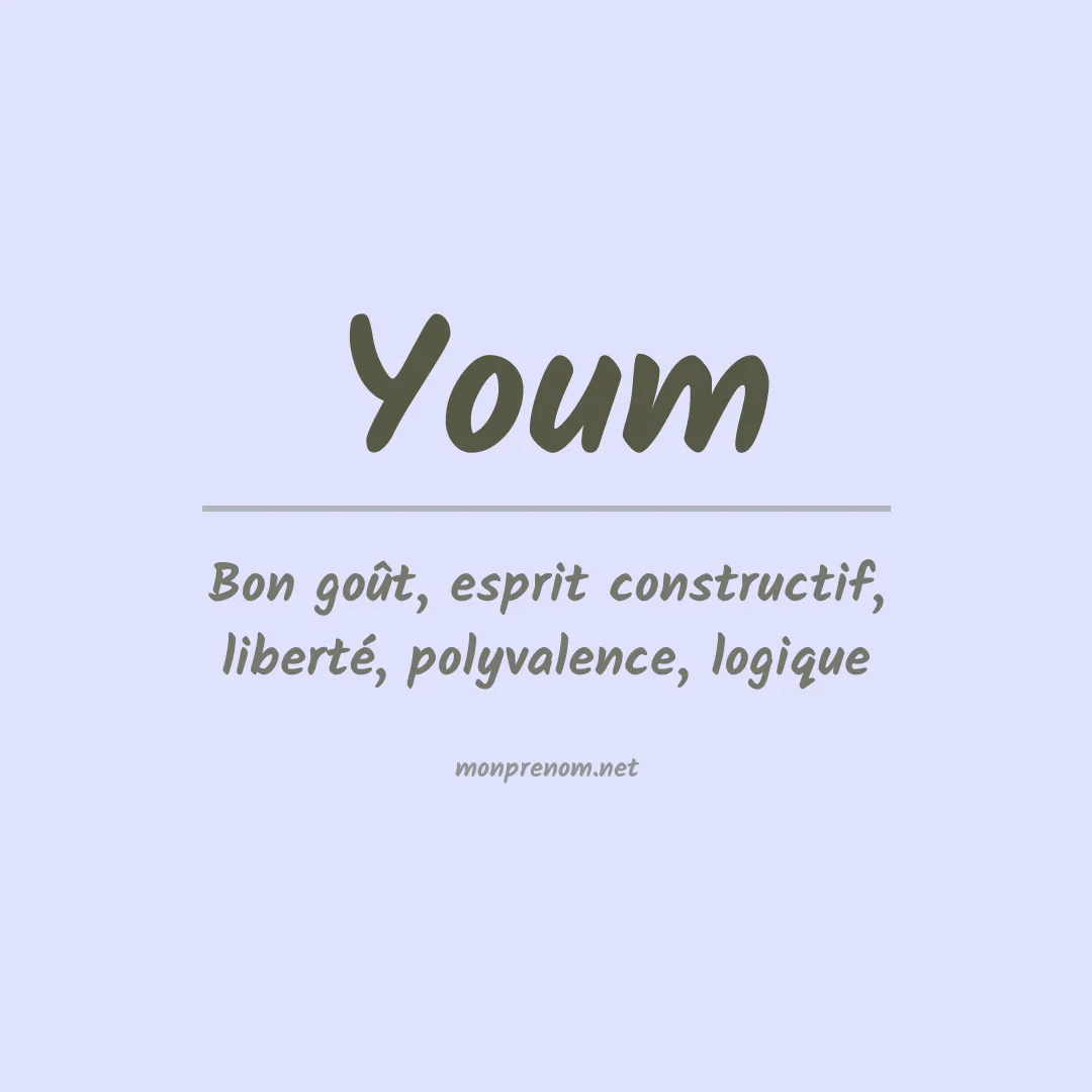 Signification du Prénom Youm Signification du Prénom Youm