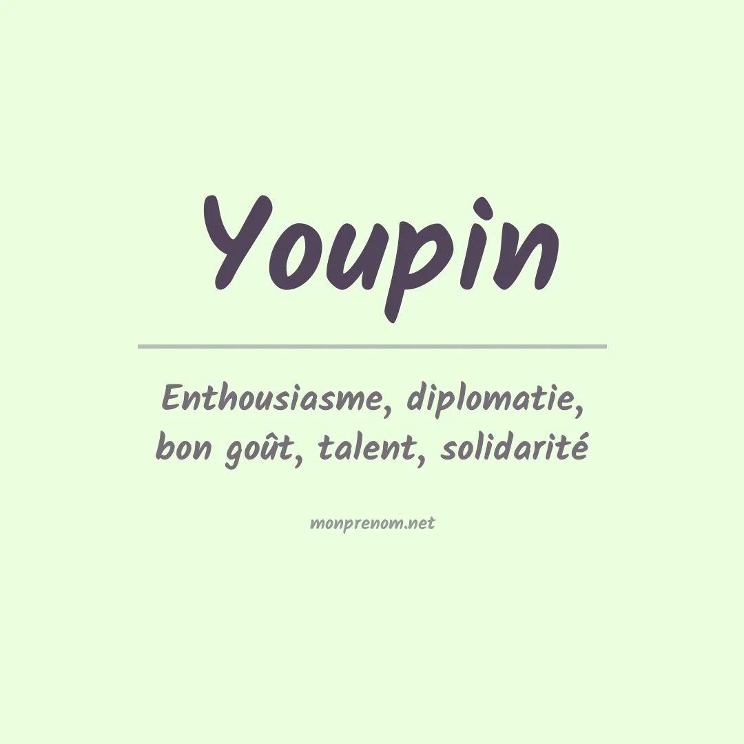 Signification du Prénom Youpin Signification du Prénom Youpin