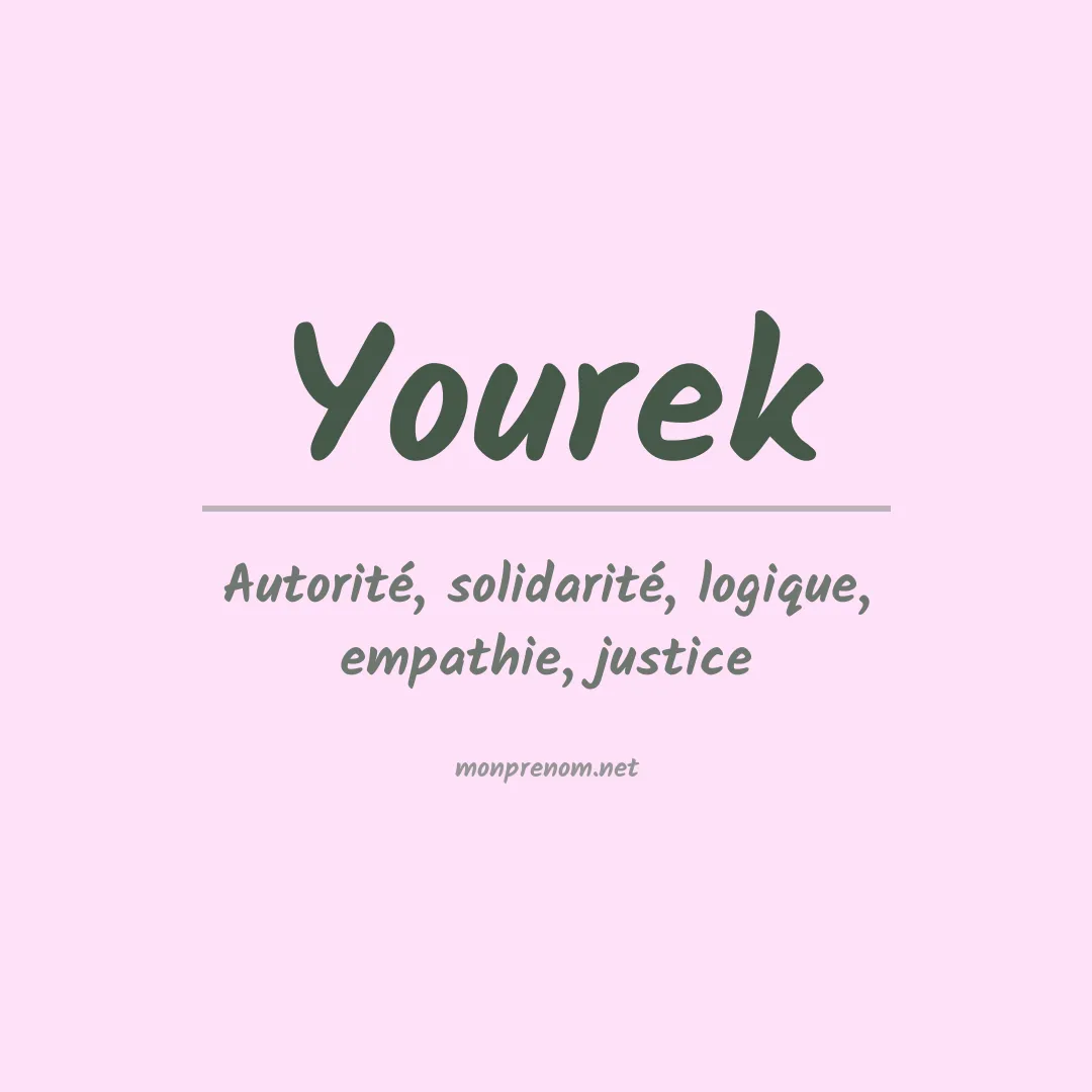 Signification du Prénom Yourek