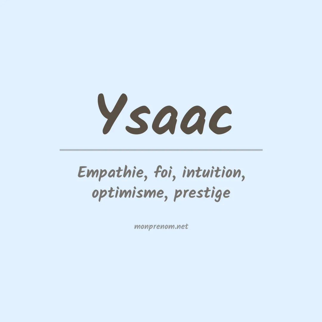 Signification du Prénom Ysaac