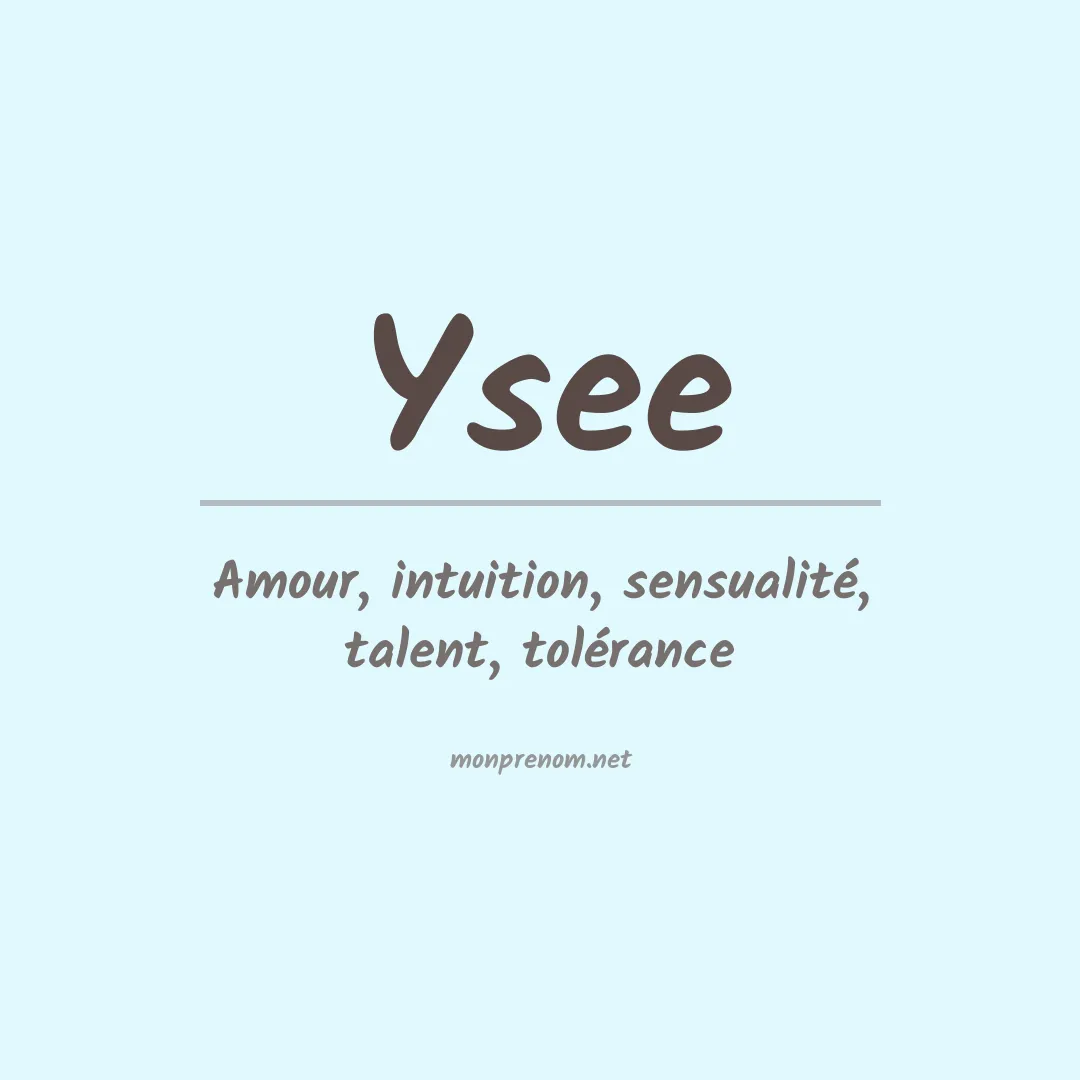 Signification du Prénom Ysee