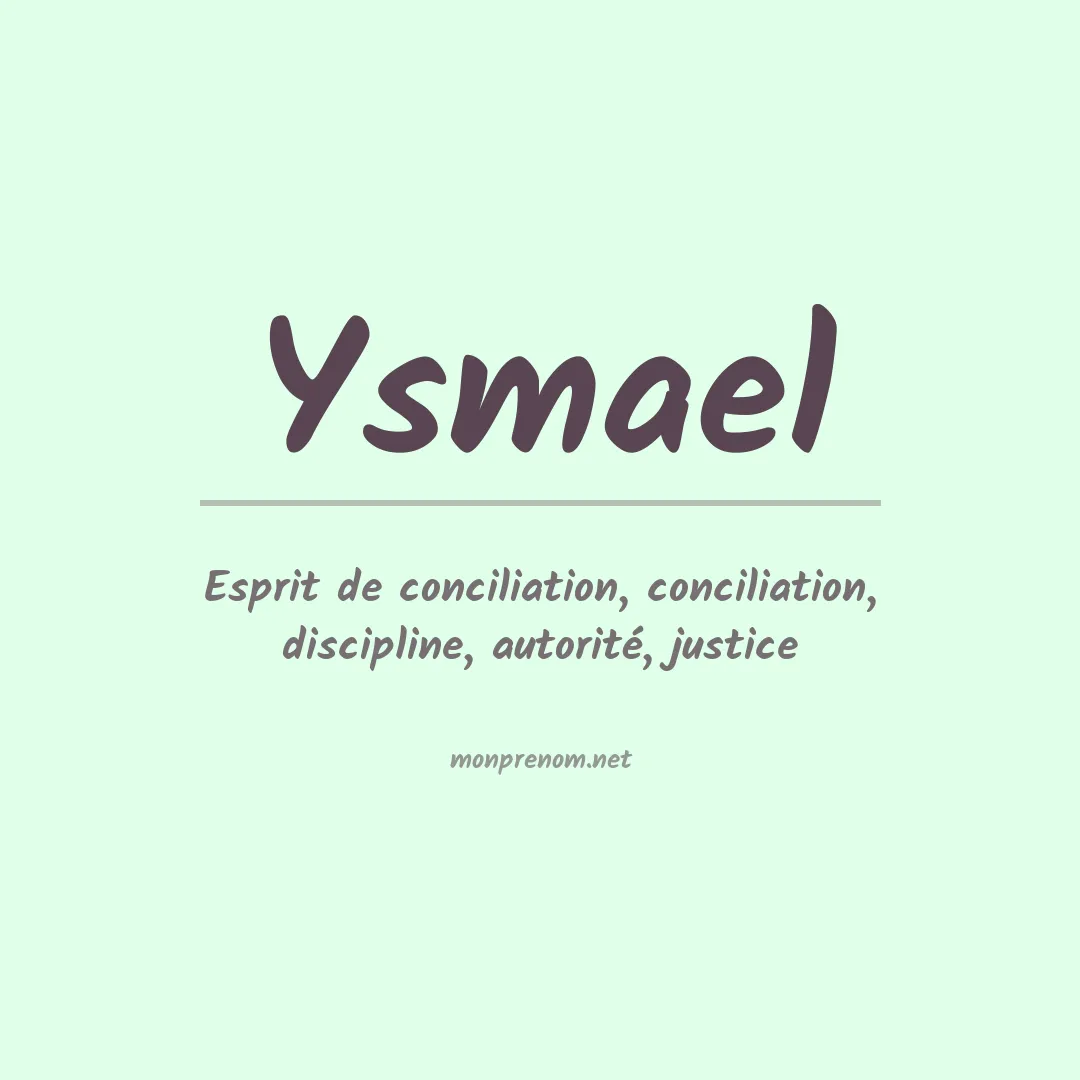 Signification du Prénom Ysmael