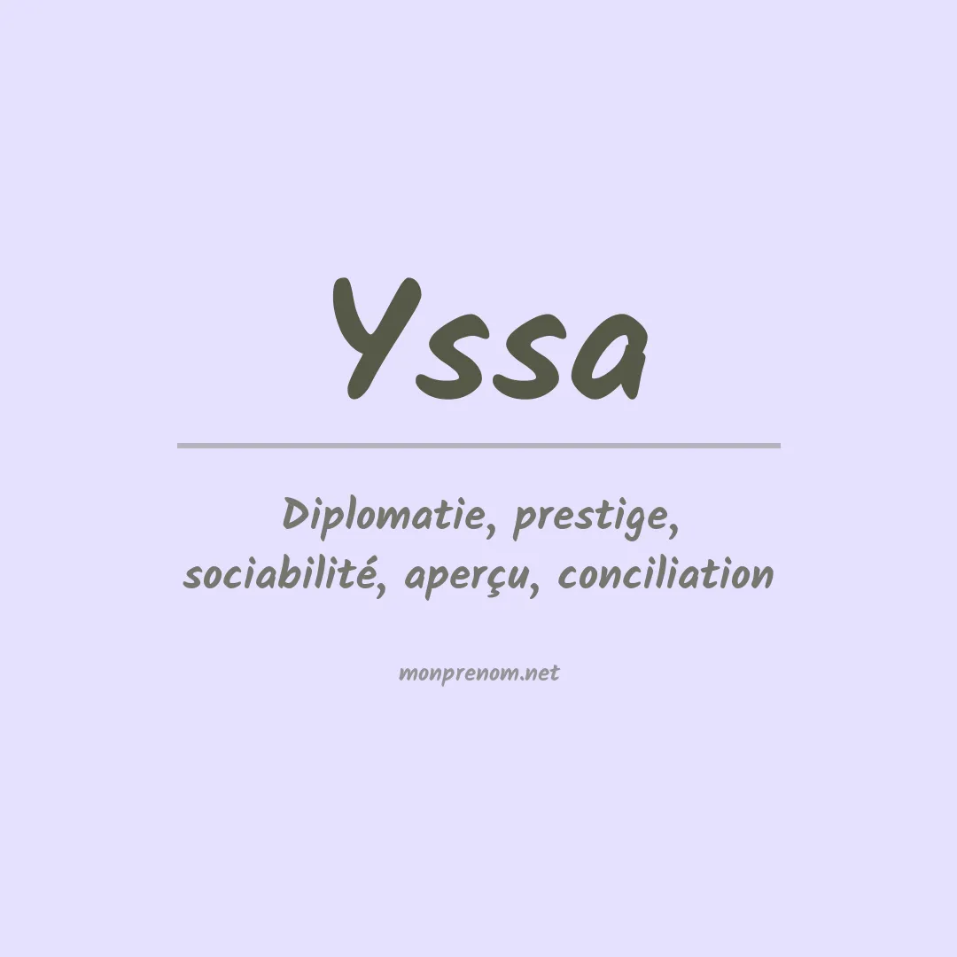 Signification du Prénom Yssa Signification du Prénom Yssa