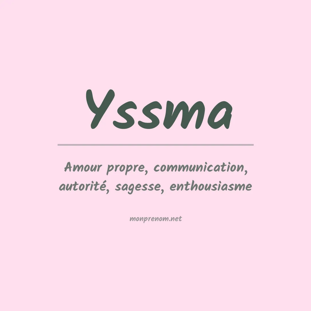 Signification du Prénom Yssma Signification du Prénom Yssma