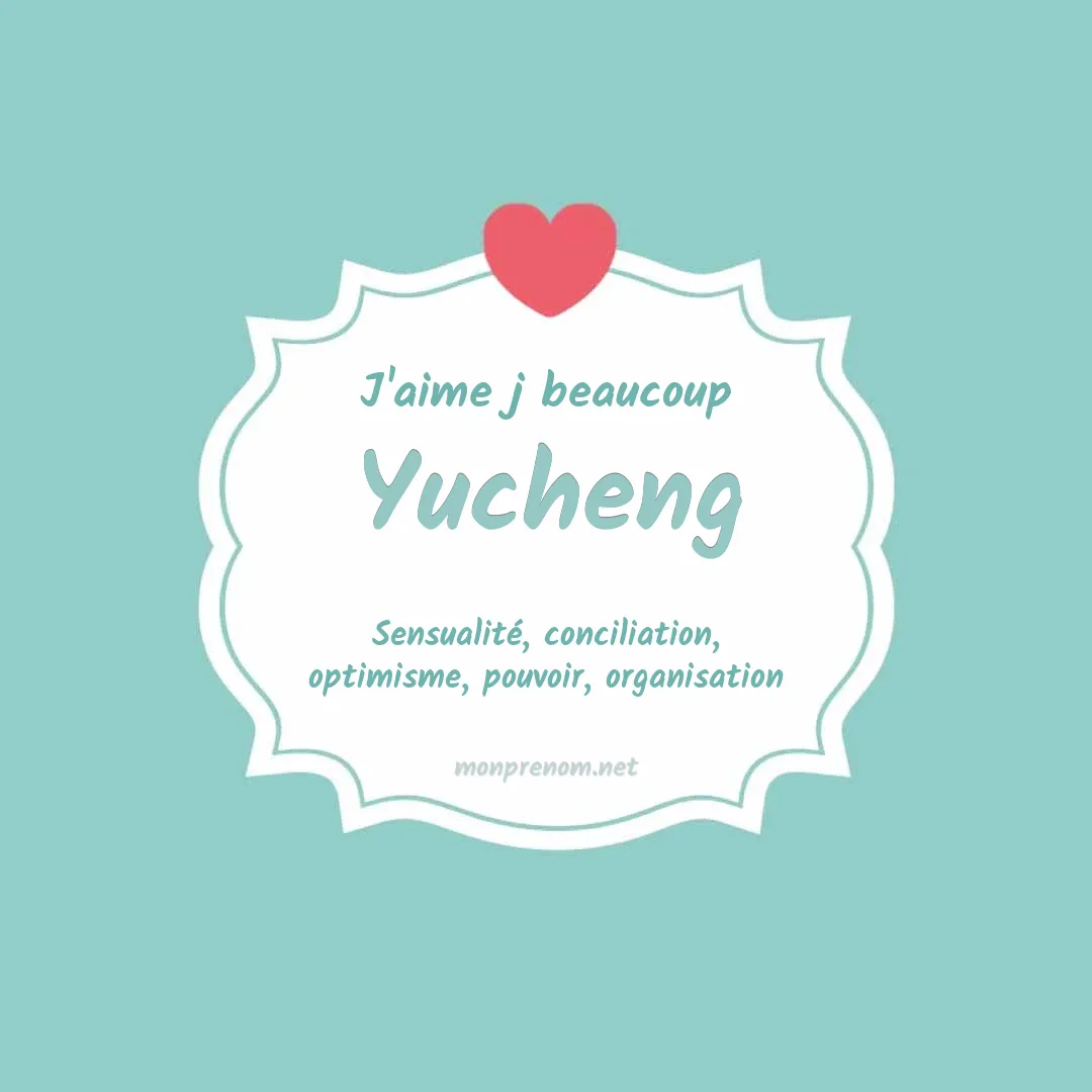 j'aime beaucoup Yucheng
