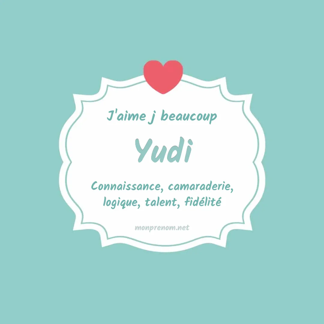 j'aime beaucoup Yudi
