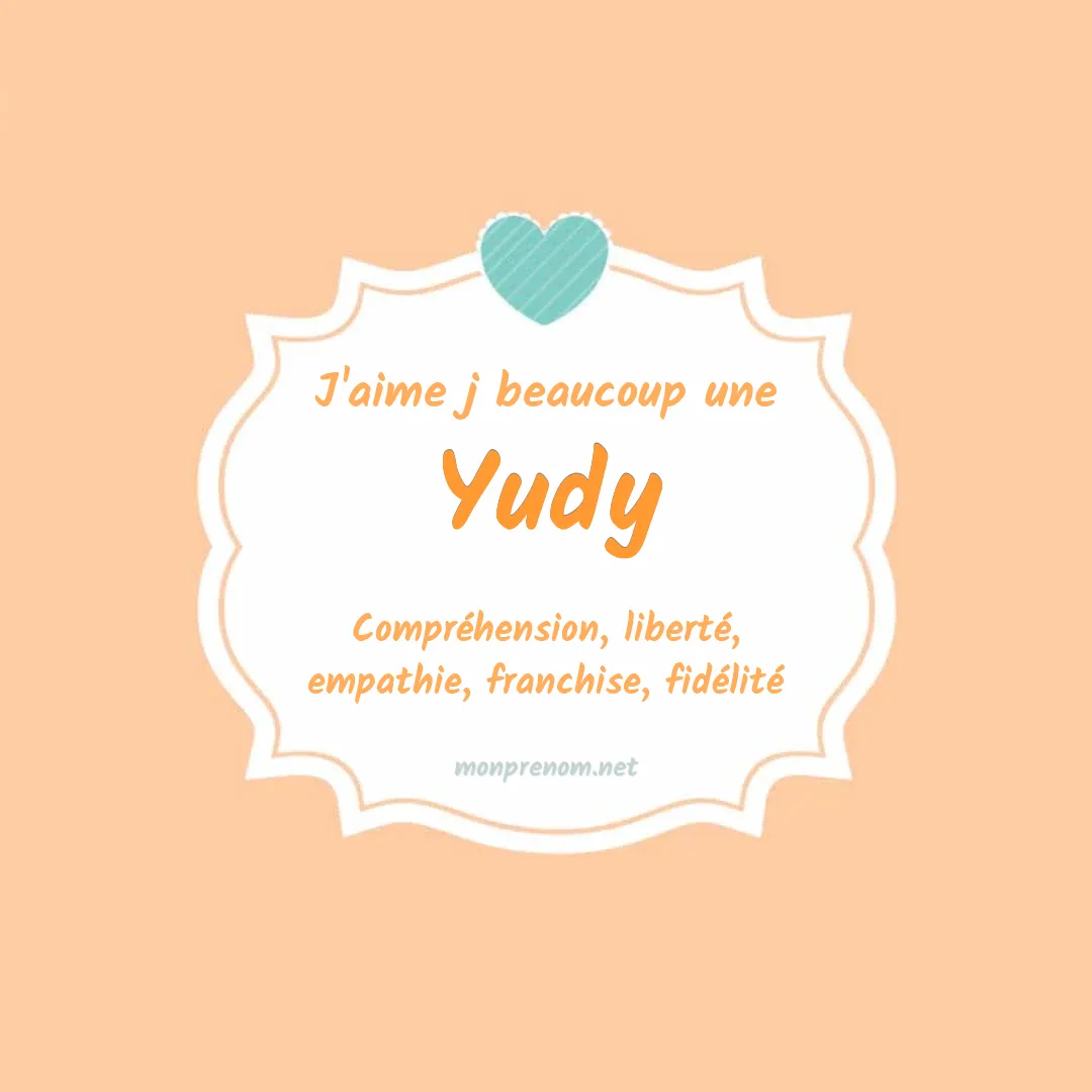 j'aime beaucoup Yudy