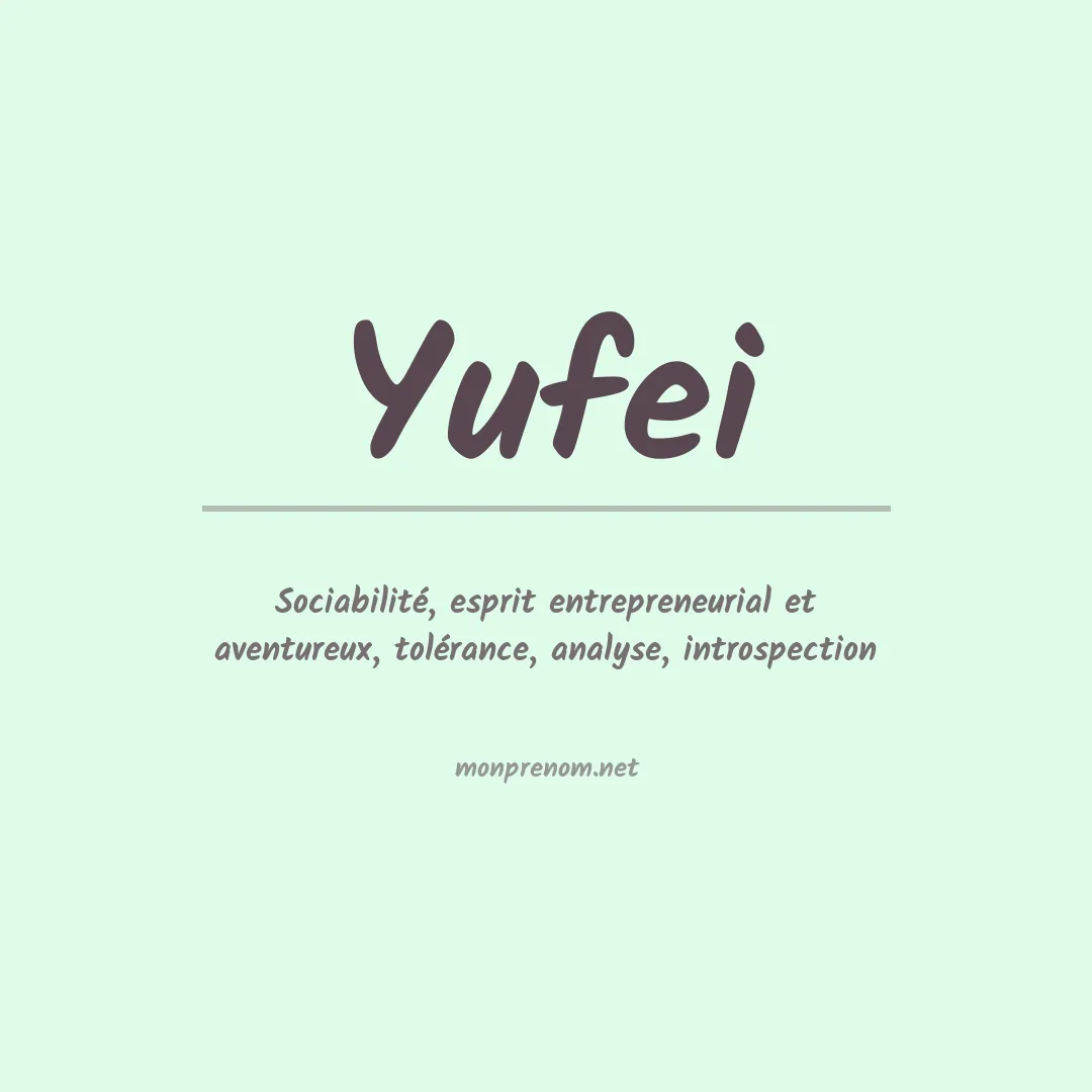 Signification du Prénom Yufei Signification du Prénom Yufei