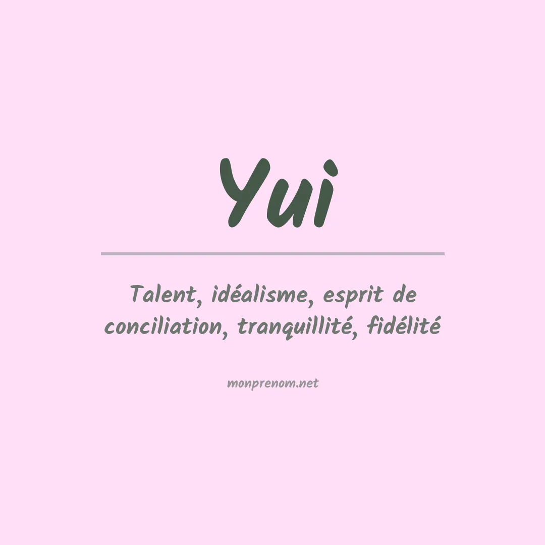 Signification du Prénom Yui