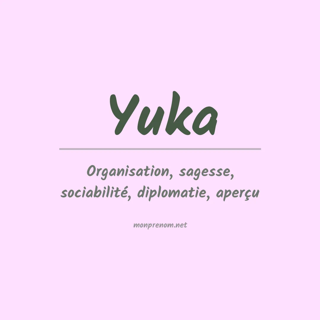 Signification du Prénom Yuka Signification du Prénom Yuka