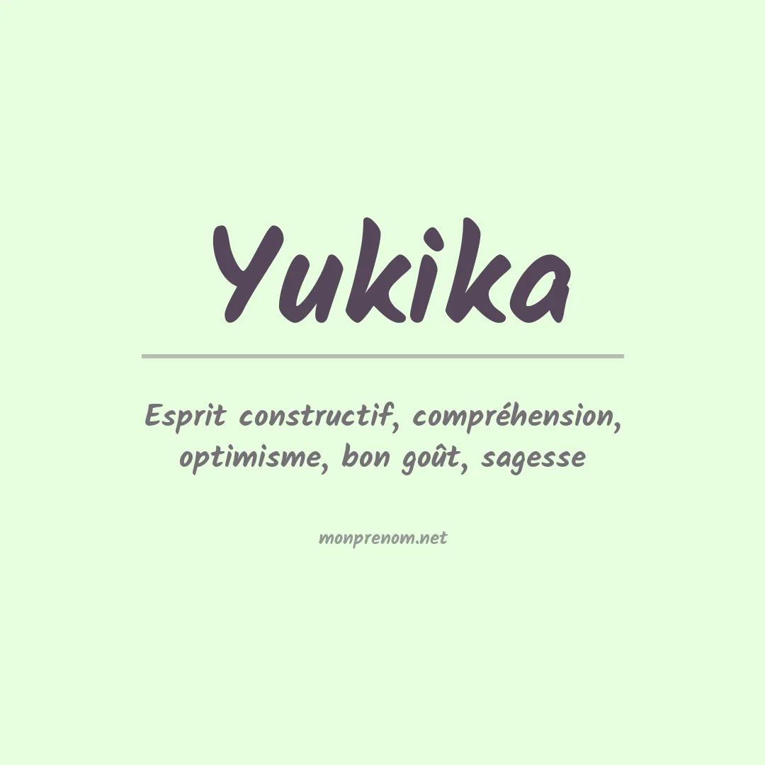 Signification du Prénom Yukika Signification du Prénom Yukika