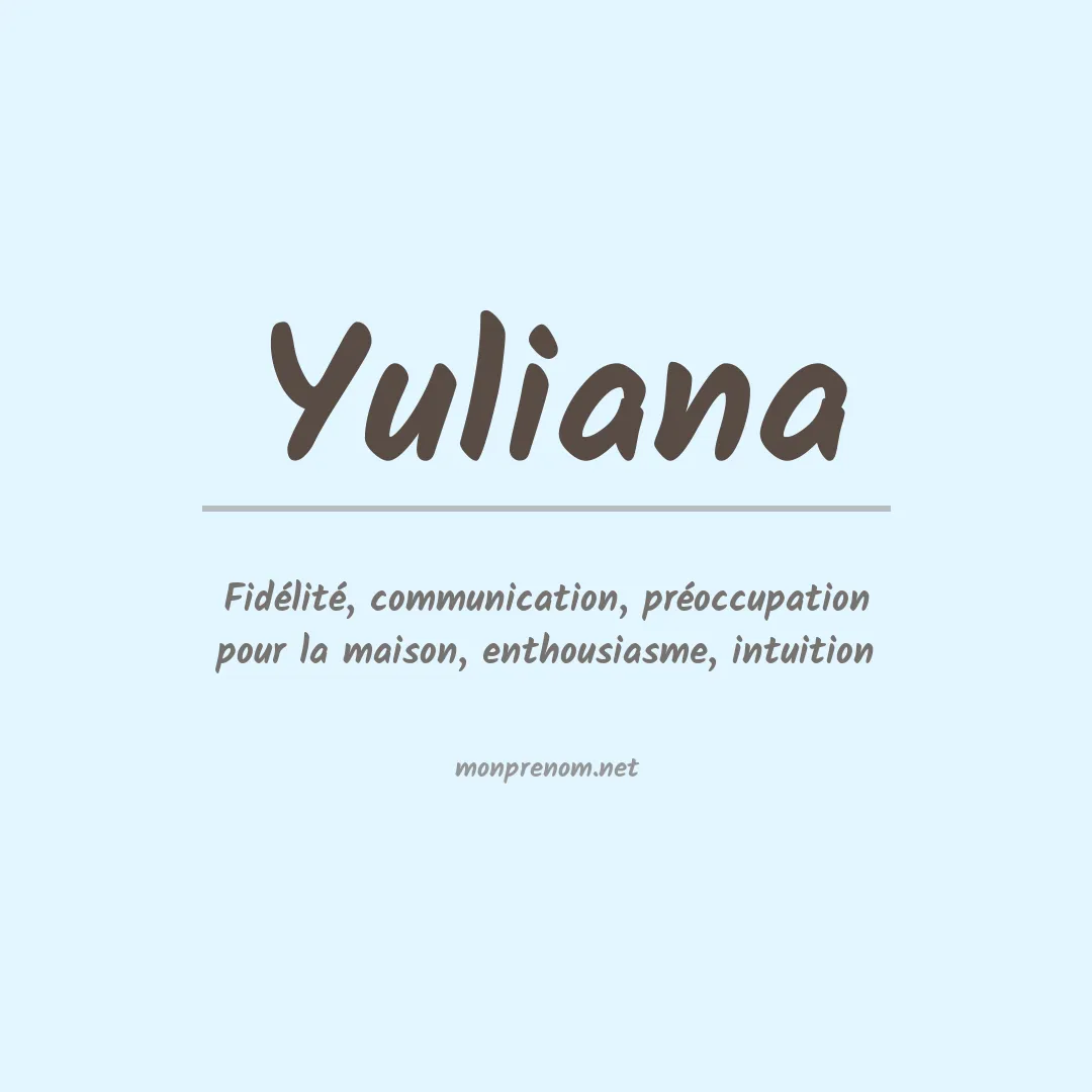 Signification du Prénom Yuliana