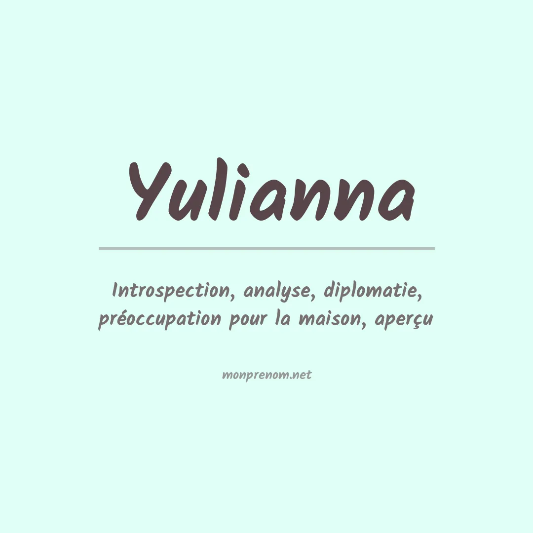Signification du Prénom Yulianna Signification du Prénom Yulianna