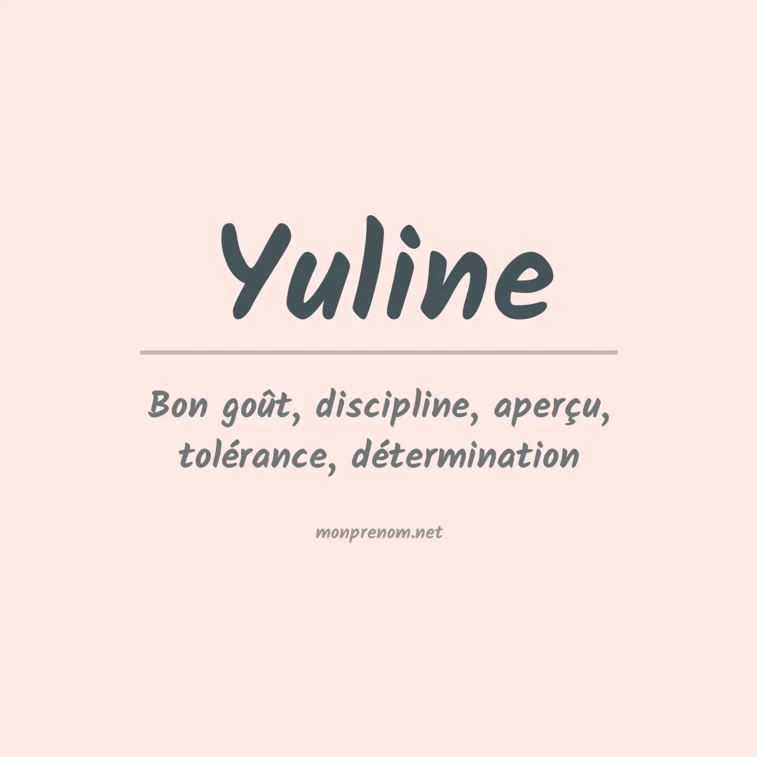 Signification du Prénom Yuline Signification du Prénom Yuline