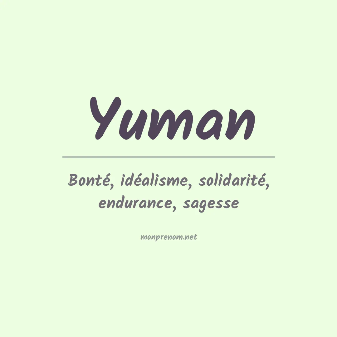 Signification du Prénom Yuman Signification du Prénom Yuman