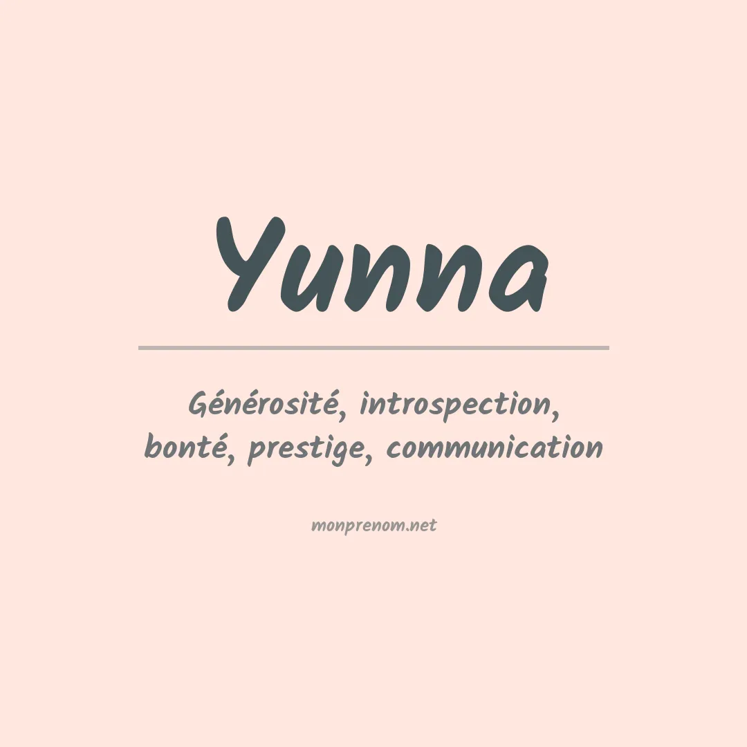 Signification du Prénom Yunna Signification du Prénom Yunna