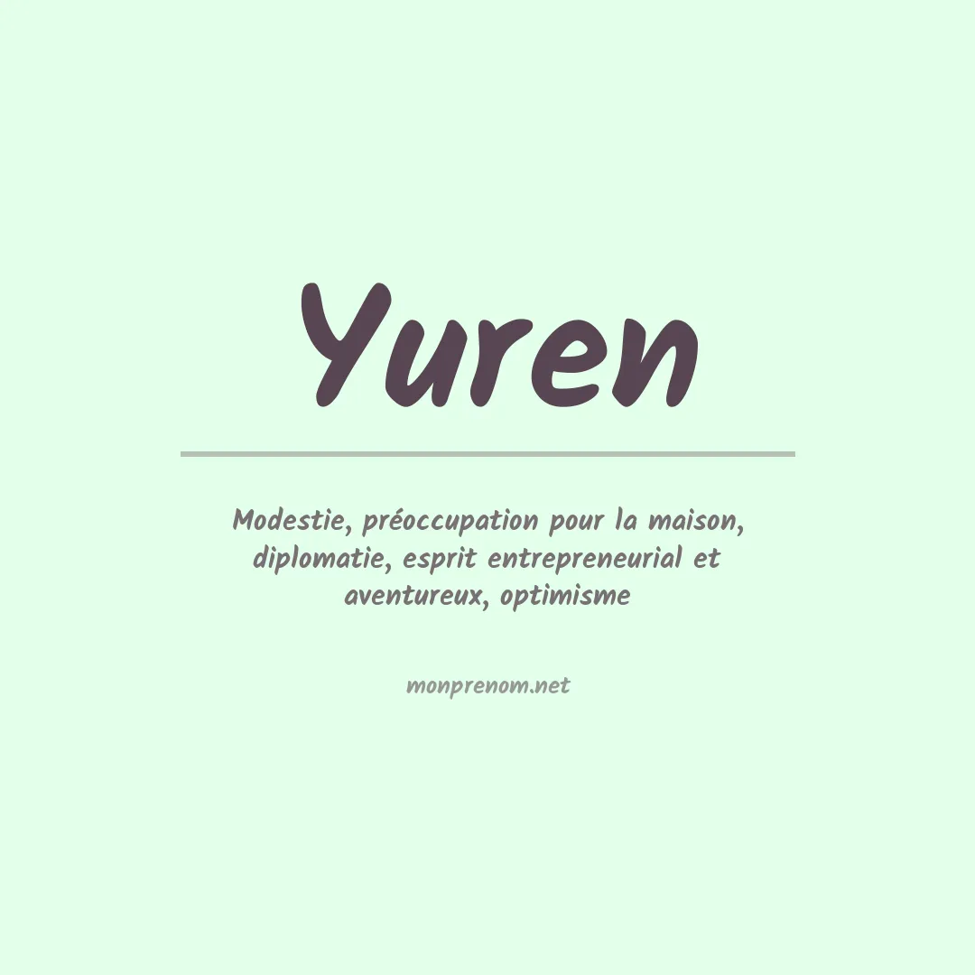 Signification du Prénom Yuren Signification du Prénom Yuren