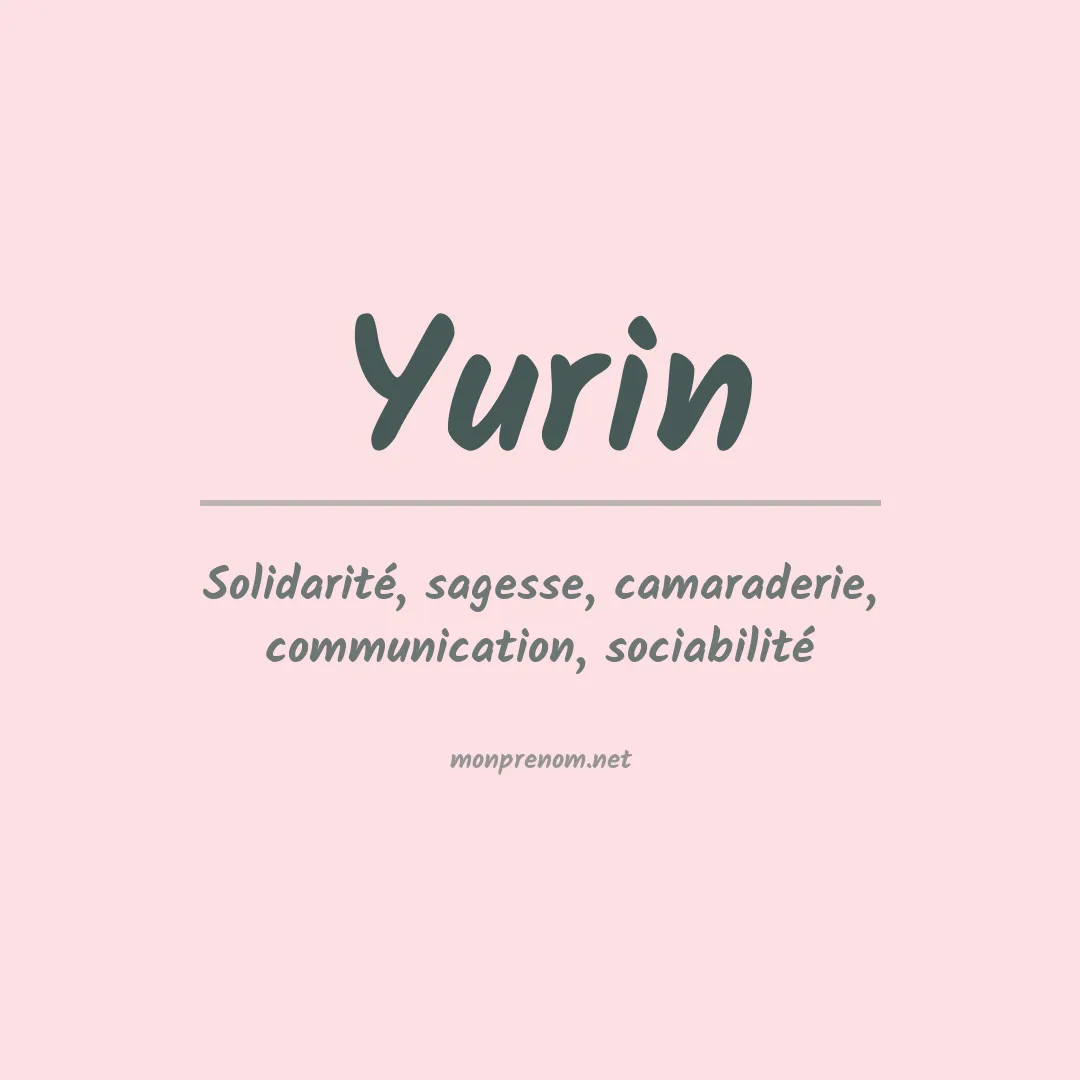 Signification du Prénom Yurin Signification du Prénom Yurin