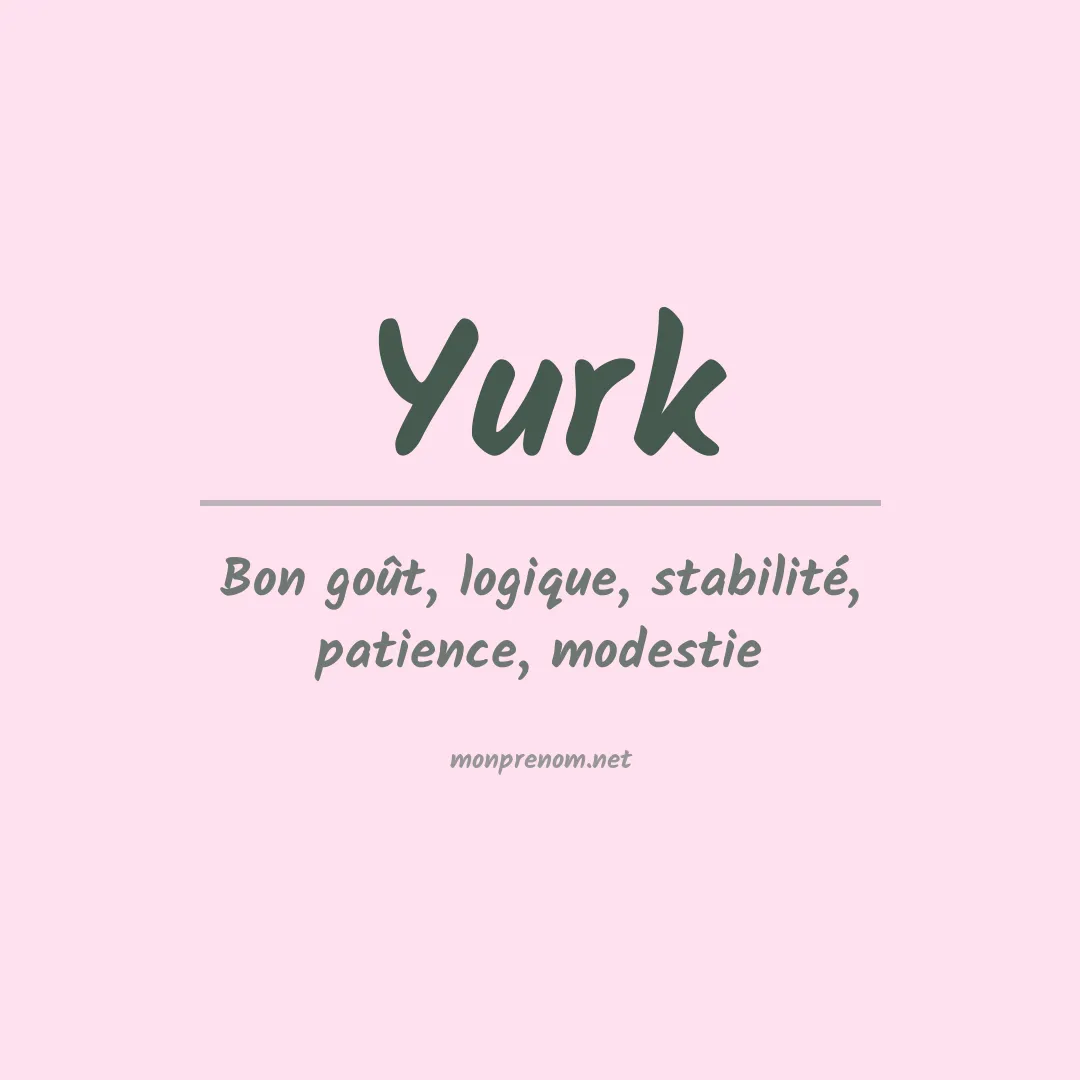 Signification du Prénom Yurk