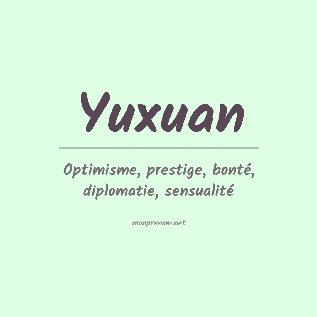Signification du Prénom Yuxuan Signification du Prénom Yuxuan