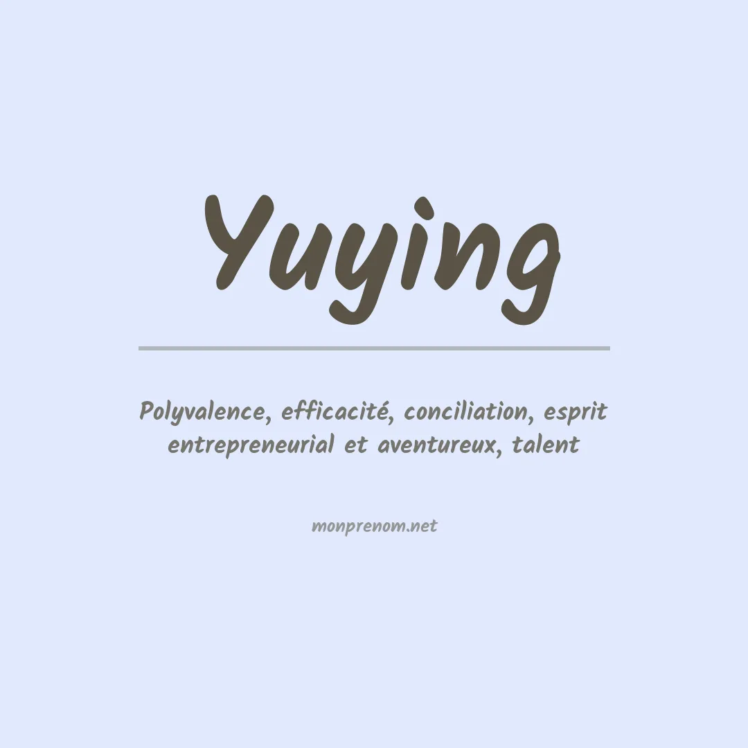 Signification du Prénom Yuying Signification du Prénom Yuying