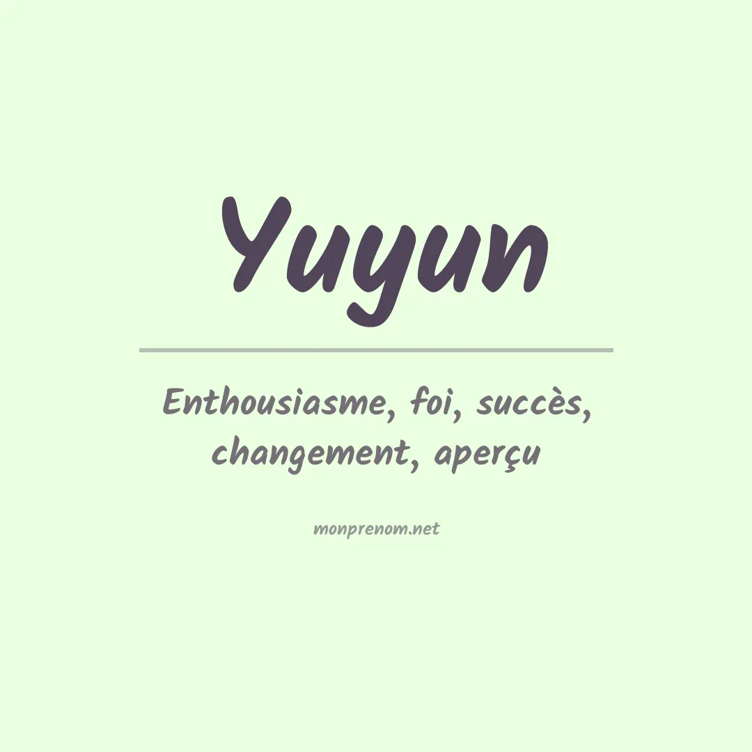 Signification du Prénom Yuyun Signification du Prénom Yuyun