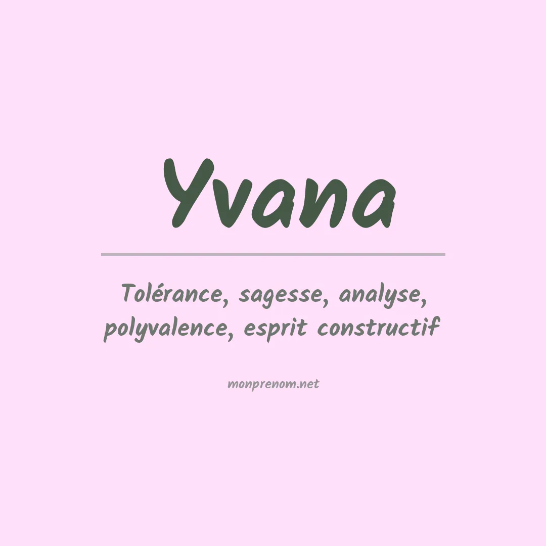 Signification du Prénom Yvana