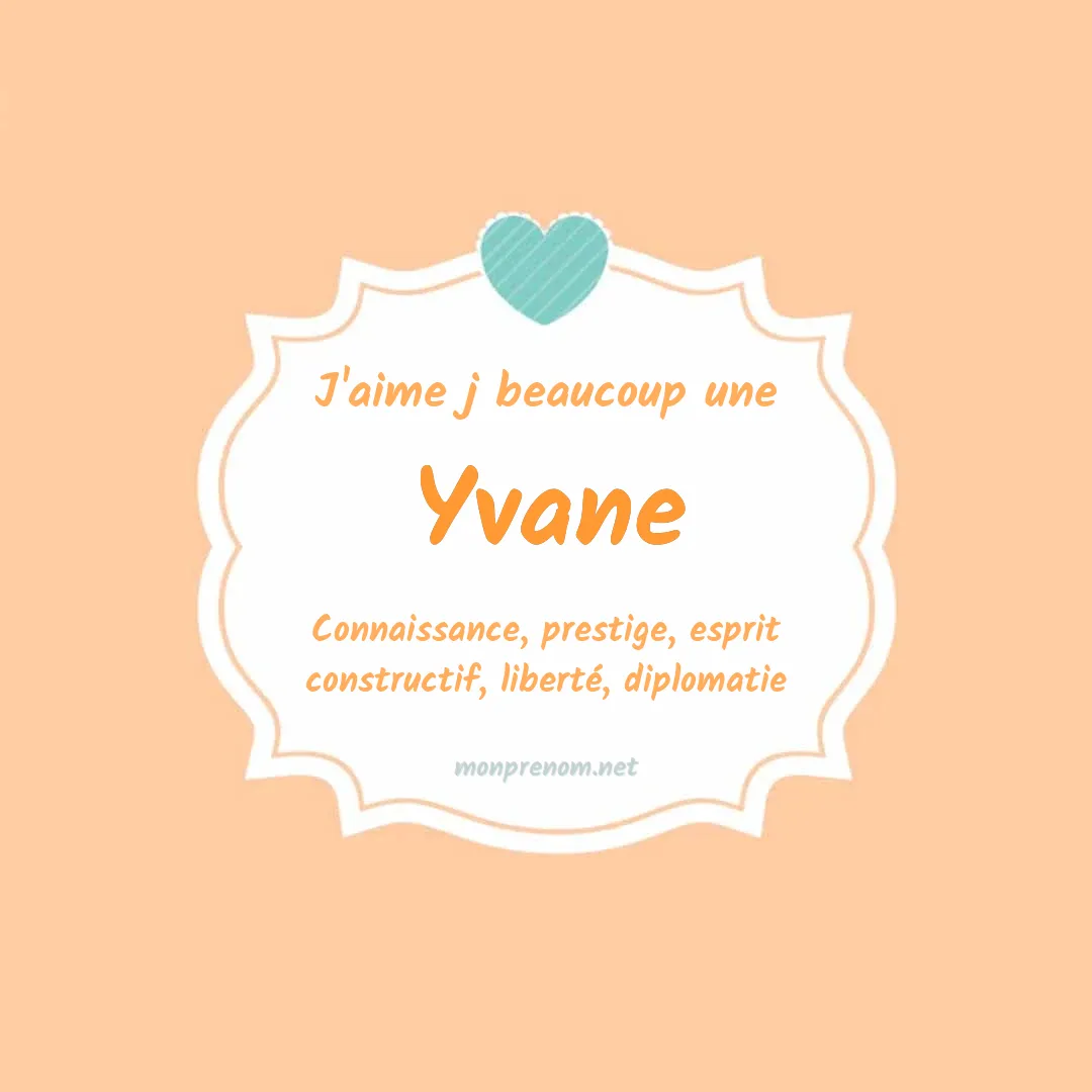 j'aime beaucoup Yvane