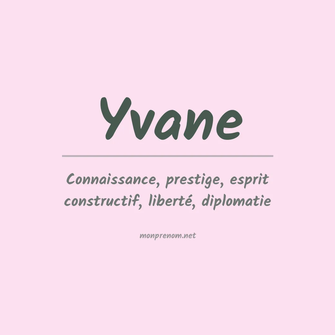 Signification du Prénom Yvane Signification du Prénom Yvane