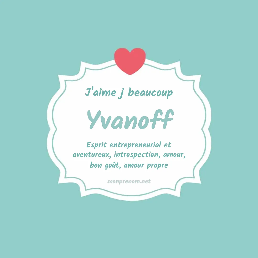 j'aime beaucoup Yvanoff