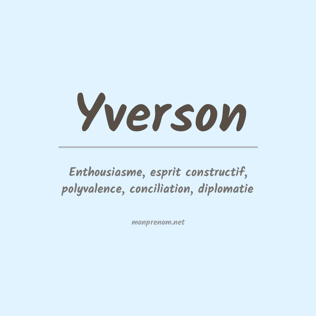 Signification du Prénom Yverson