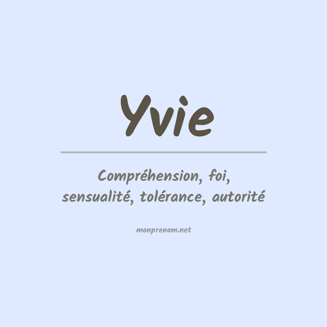 Signification du Prénom Yvie