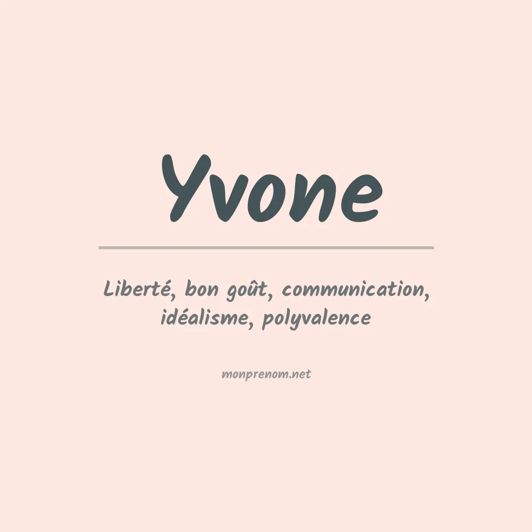 Signification du Prénom Yvone