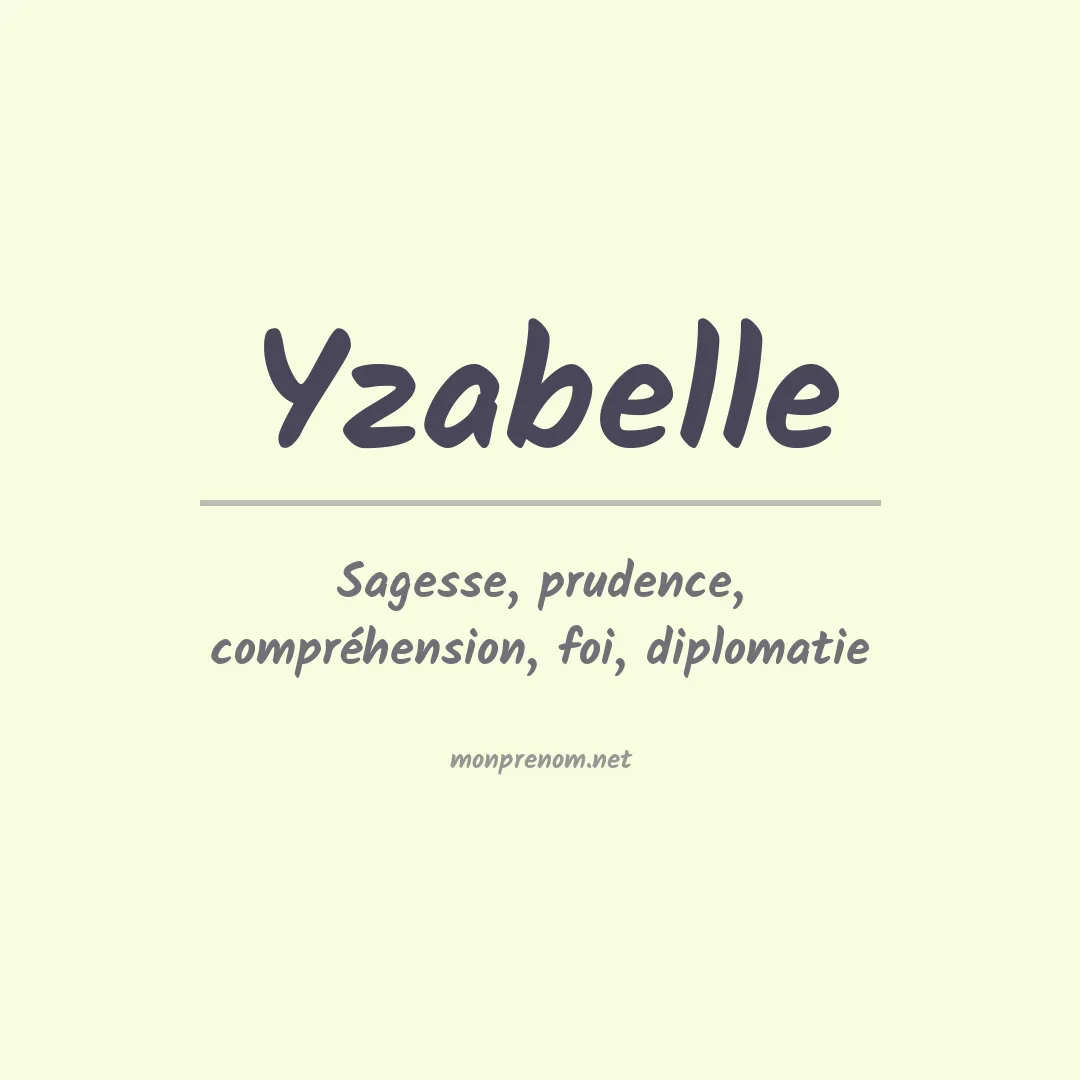 Signification du Prénom Yzabelle