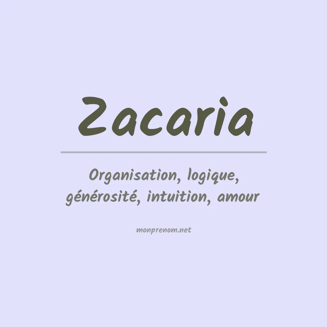 Signification du Prénom Zacaria