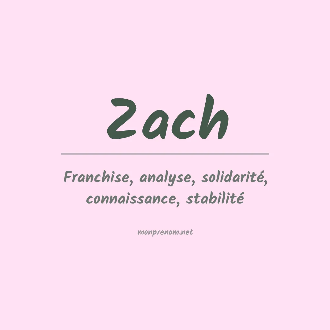 Signification du Prénom Zach