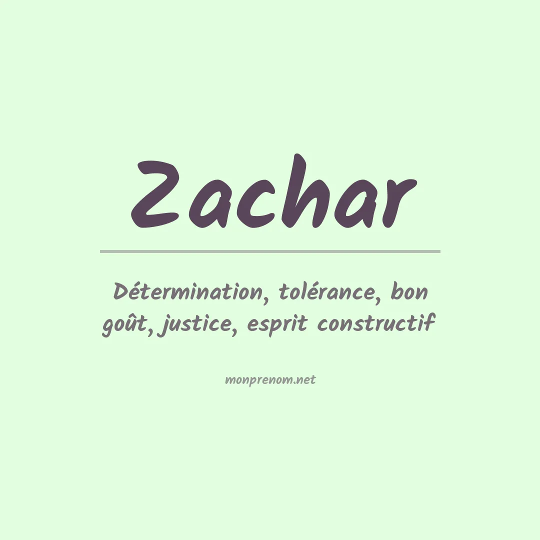 Signification du Prénom Zachar